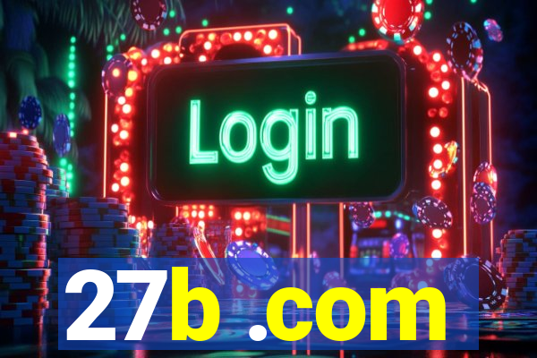 27b .com